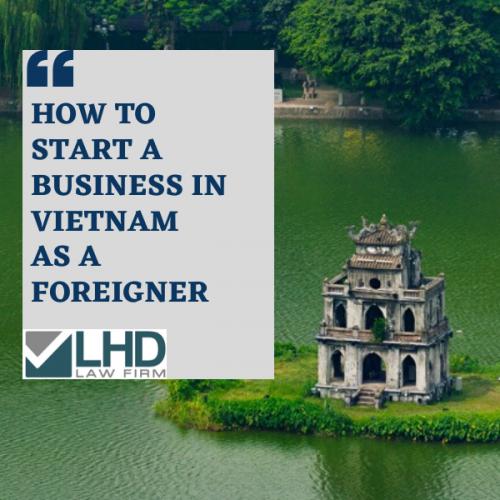 Guide To Set Up 100% Foreign-Owned Company In Vietnam